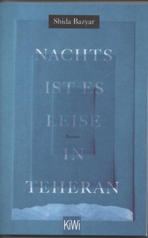 Nachts ist es leise in Teheran