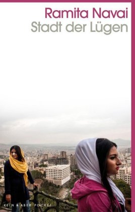 Stadt der Lügen: Liebe, Sex und Tod in Teheran شهر دروغ‌ها؛ عشق، سکس، مرگ و جست و جوی حقیقت در تهران